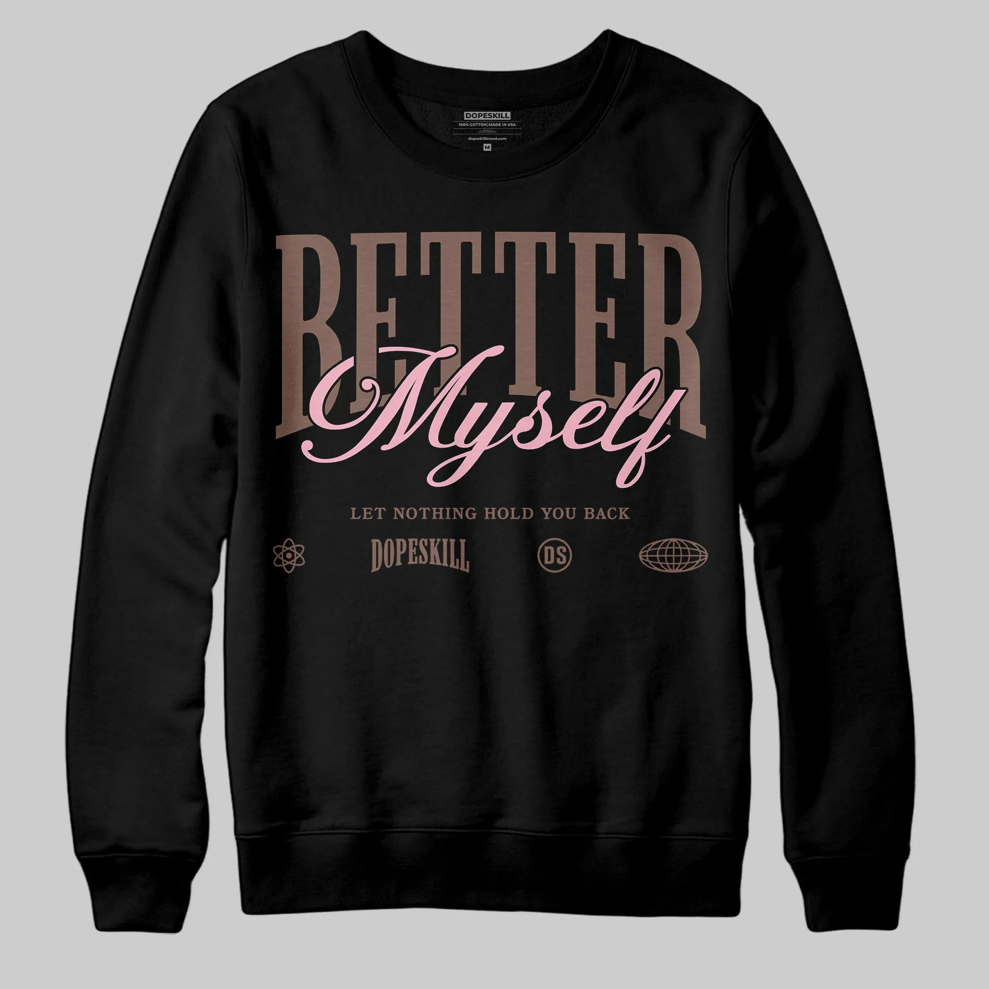 Campus 00s Dust Cargo Clear Pink DopeSkill Sweatshirt Better Myself Graphic sold by DopeSkill product image thumbnail 2