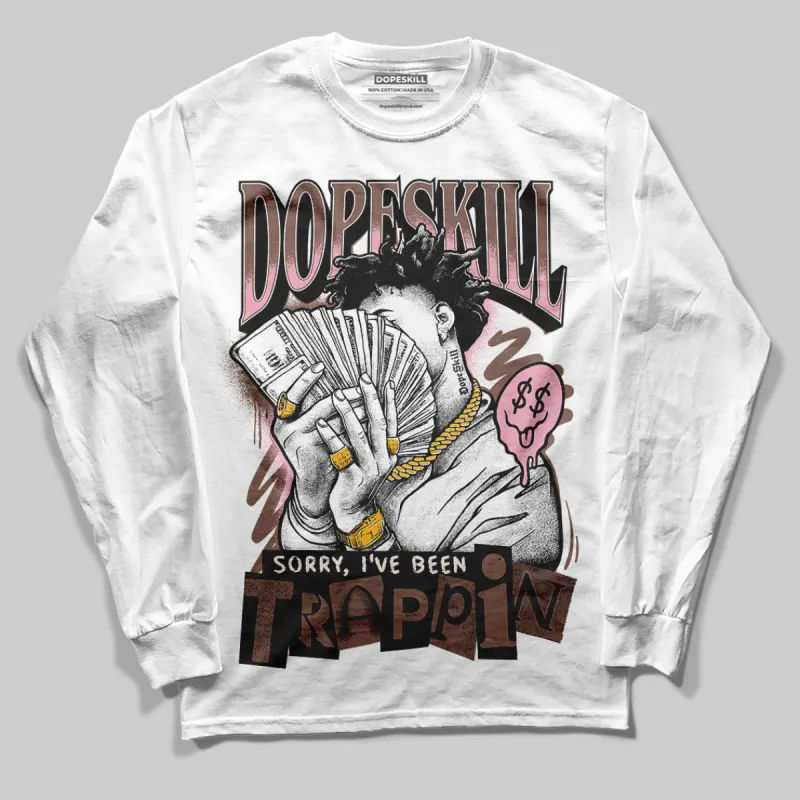 Campus 00s Dust Cargo Clear Pink DopeSkill Long Sleeve T-Shirt Sorry I've Been Trappin Graphic sold by DopeSkill