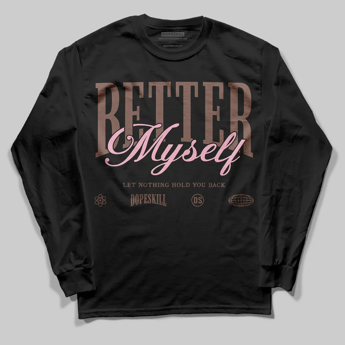 Campus 00s Dust Cargo Clear Pink DopeSkill Long Sleeve T-Shirt Better Myself Graphic sold by DopeSkill product image thumbnail 2