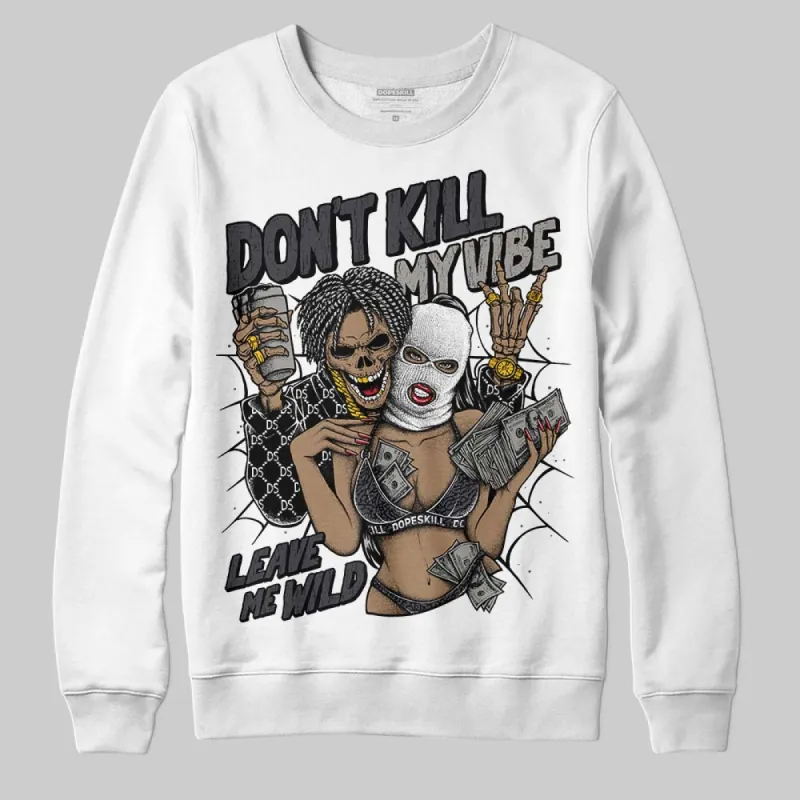Black Cat 3s DopeSkill Sweatshirt Don't Kill My Vibe Graphic sold by DopeSkill
