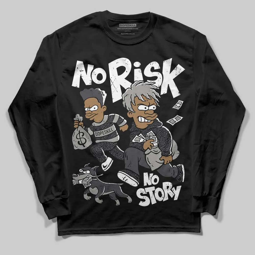 Black Cat 3s DopeSkill Long Sleeve T-Shirt No Risk No Story Graphic sold by DopeSkill product image thumbnail 2