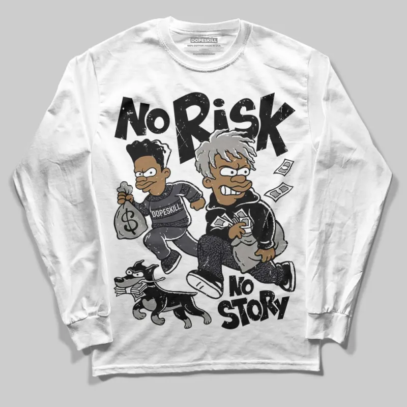 Black Cat 3s DopeSkill Long Sleeve T-Shirt No Risk No Story Graphic sold by DopeSkill