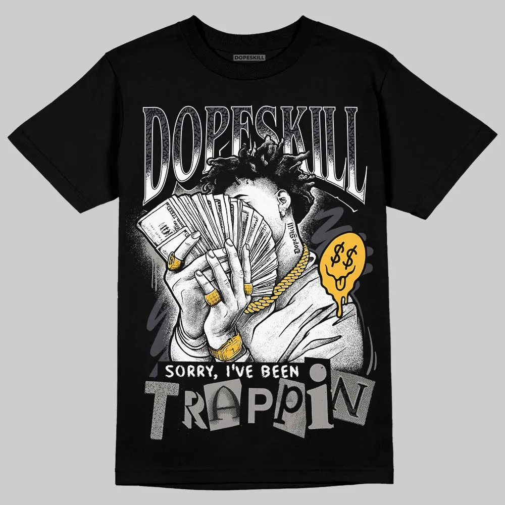 Black Cat 3s DopeSkill T-Shirt Sorry I've Been Trappin Graphic sold by DopeSkill product image thumbnail 2
