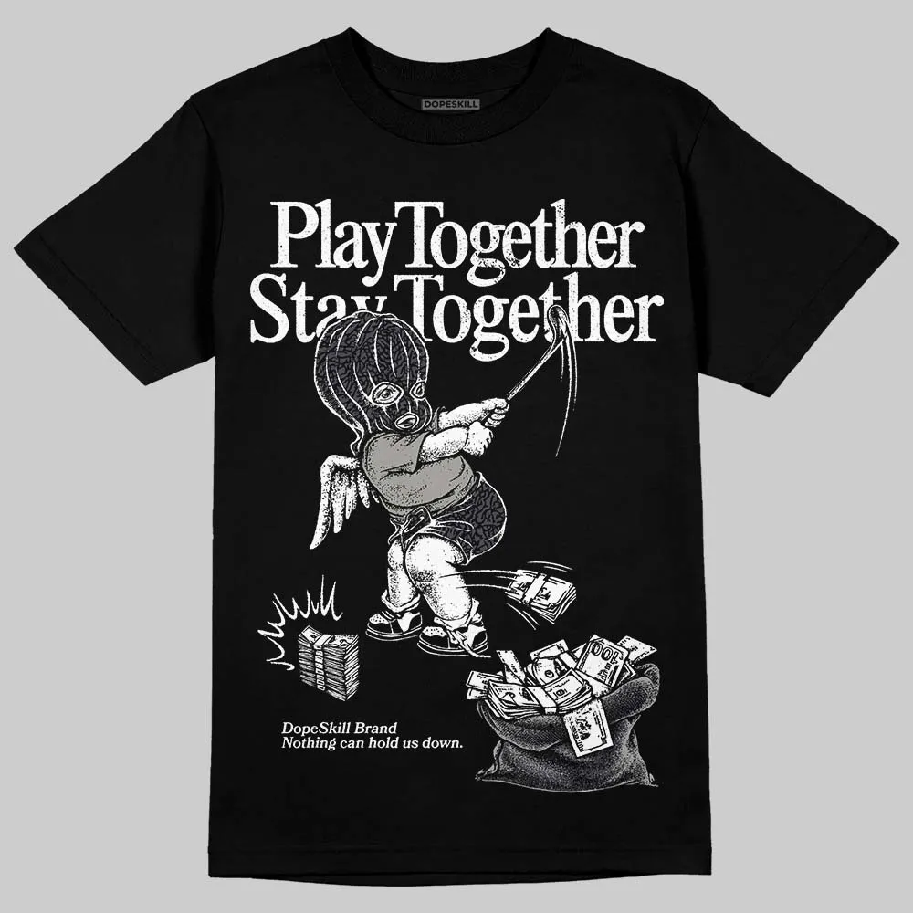 Black Cat 3s DopeSkill T-Shirt Play together, Stay together Graphic sold by DopeSkill product image thumbnail 2