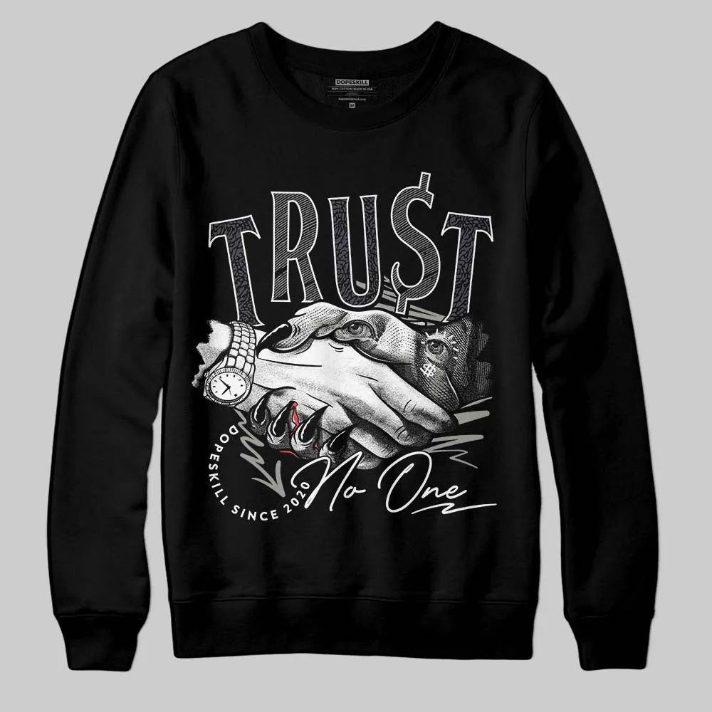 Black Cat 3s DopeSkill Sweatshirt Trust No One Graphic sold by DopeSkill product image thumbnail 2
