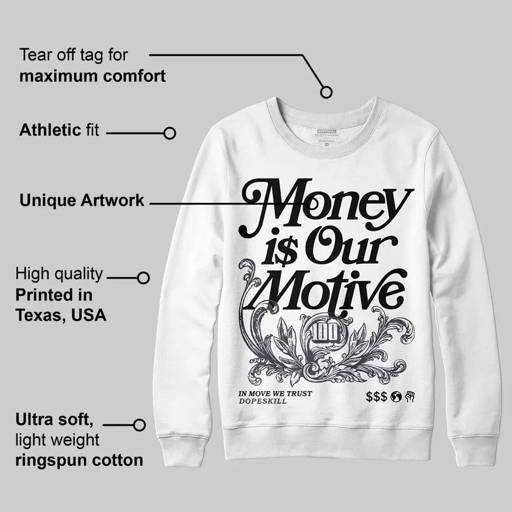 Black Cat 3s DopeSkill Sweatshirt Money Is Our Motive Typo Graphic sold by DopeSkill product image thumbnail 3