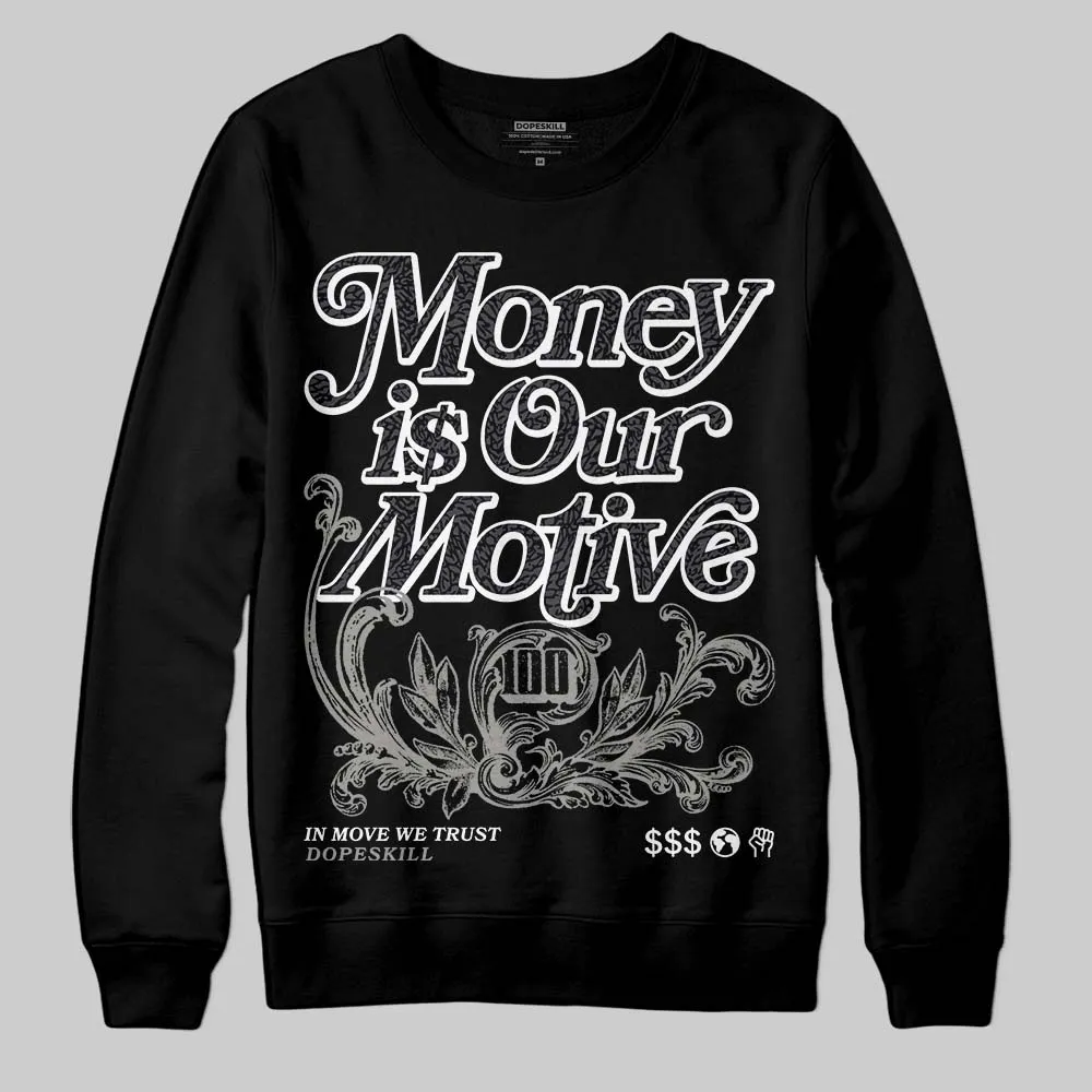 Black Cat 3s DopeSkill Sweatshirt Money Is Our Motive Typo Graphic sold by DopeSkill product image thumbnail 2