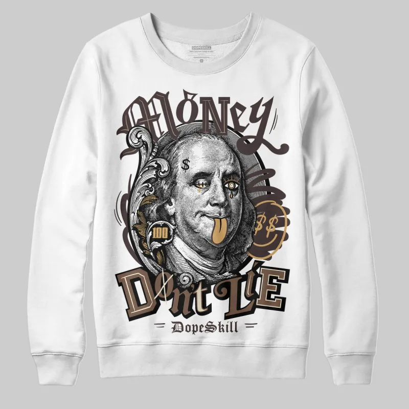 Earth 5s DopeSkill Sweatshirt Money Don't Lie Graphic sold by DopeSkill