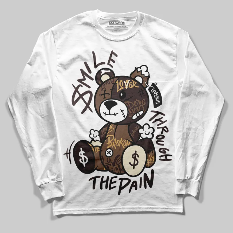 Earth 5s DopeSkill Long Sleeve T-Shirt Smile Through The Pain Graphic sold by DopeSkill