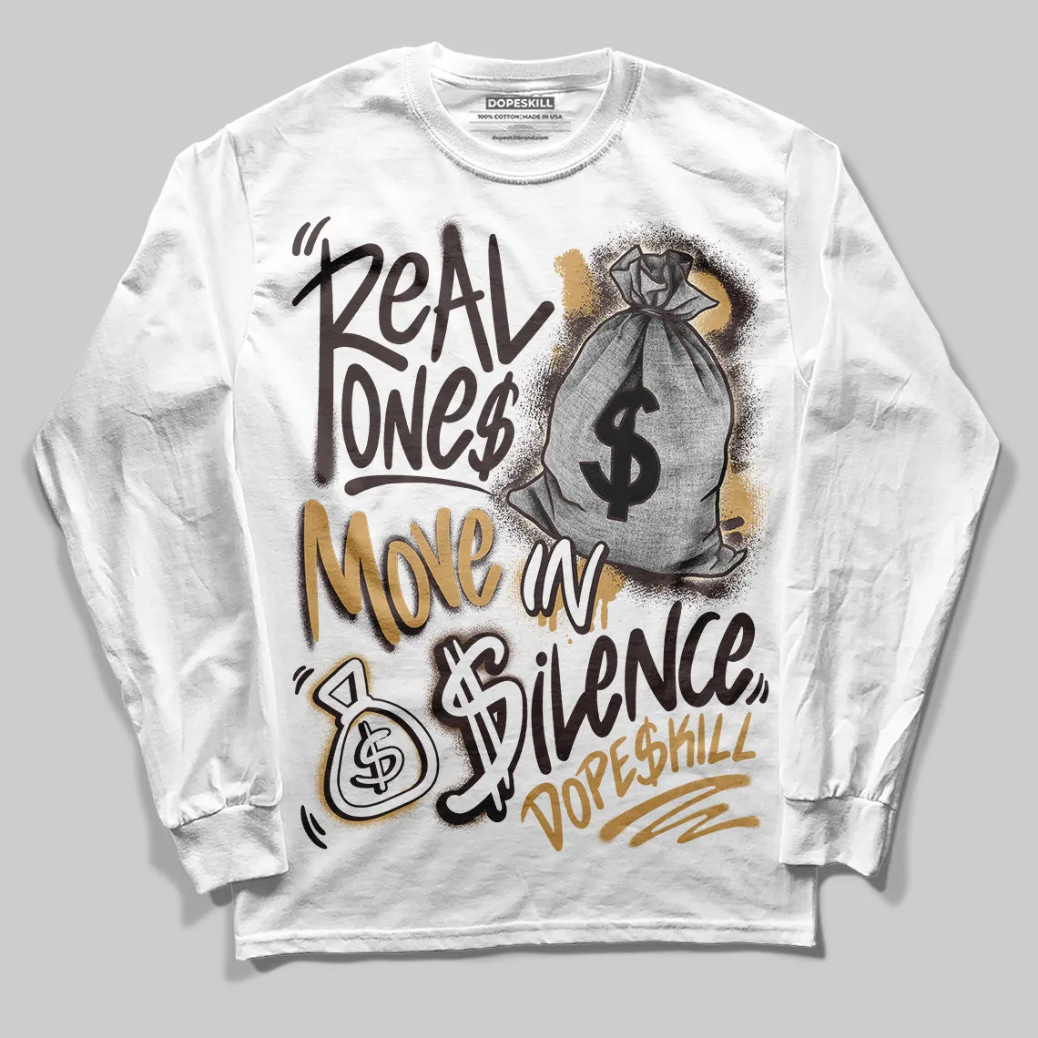 Earth 5s DopeSkill Long Sleeve T-Shirt Real Ones Move In Silence Graphic sold by DopeSkill