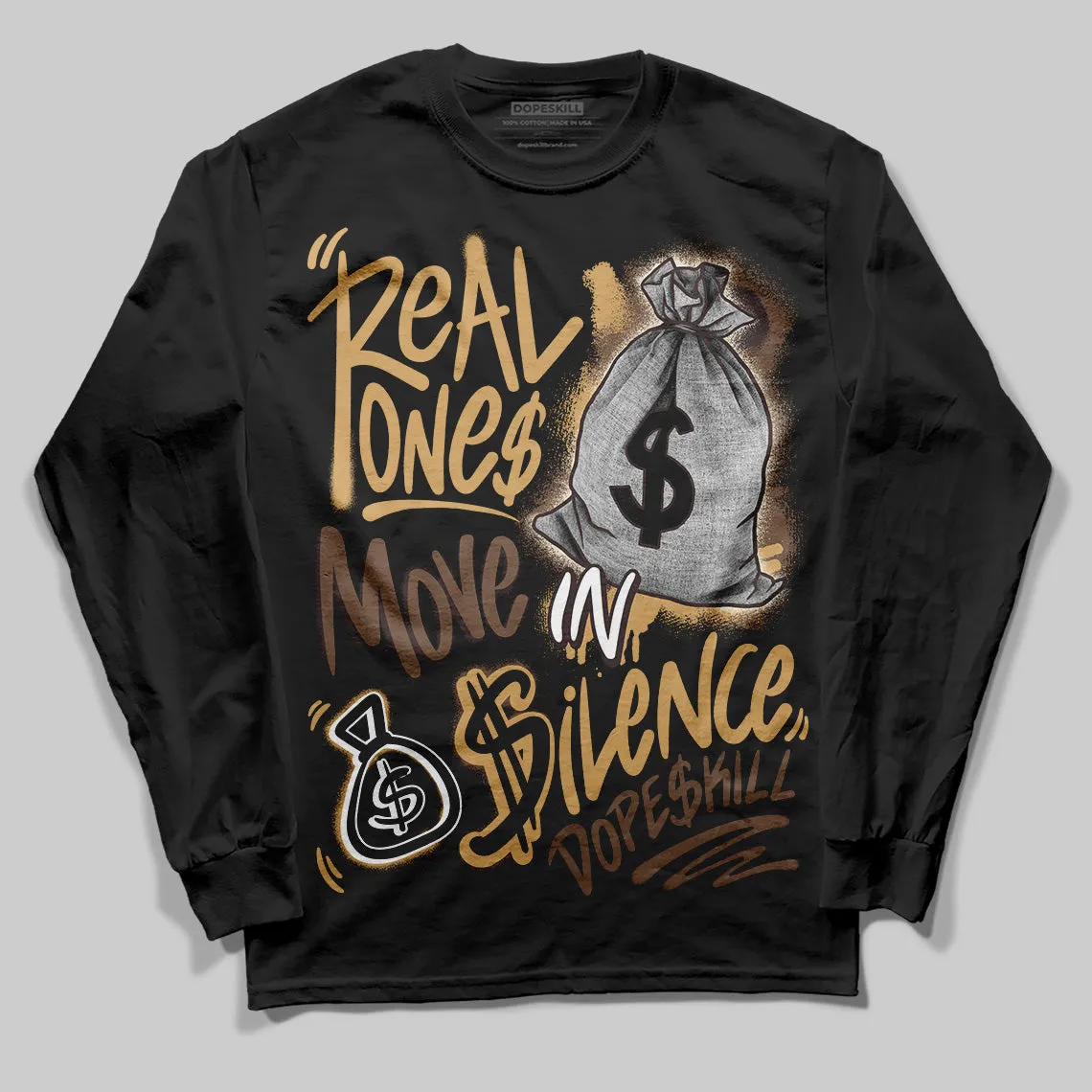 Earth 5s DopeSkill Long Sleeve T-Shirt Real Ones Move In Silence Graphic sold by DopeSkill product image thumbnail 2