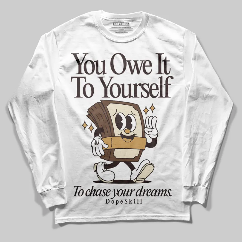 Earth 5s DopeSkill Long Sleeve T-Shirt Owe It To Yourself Graphic sold by DopeSkill