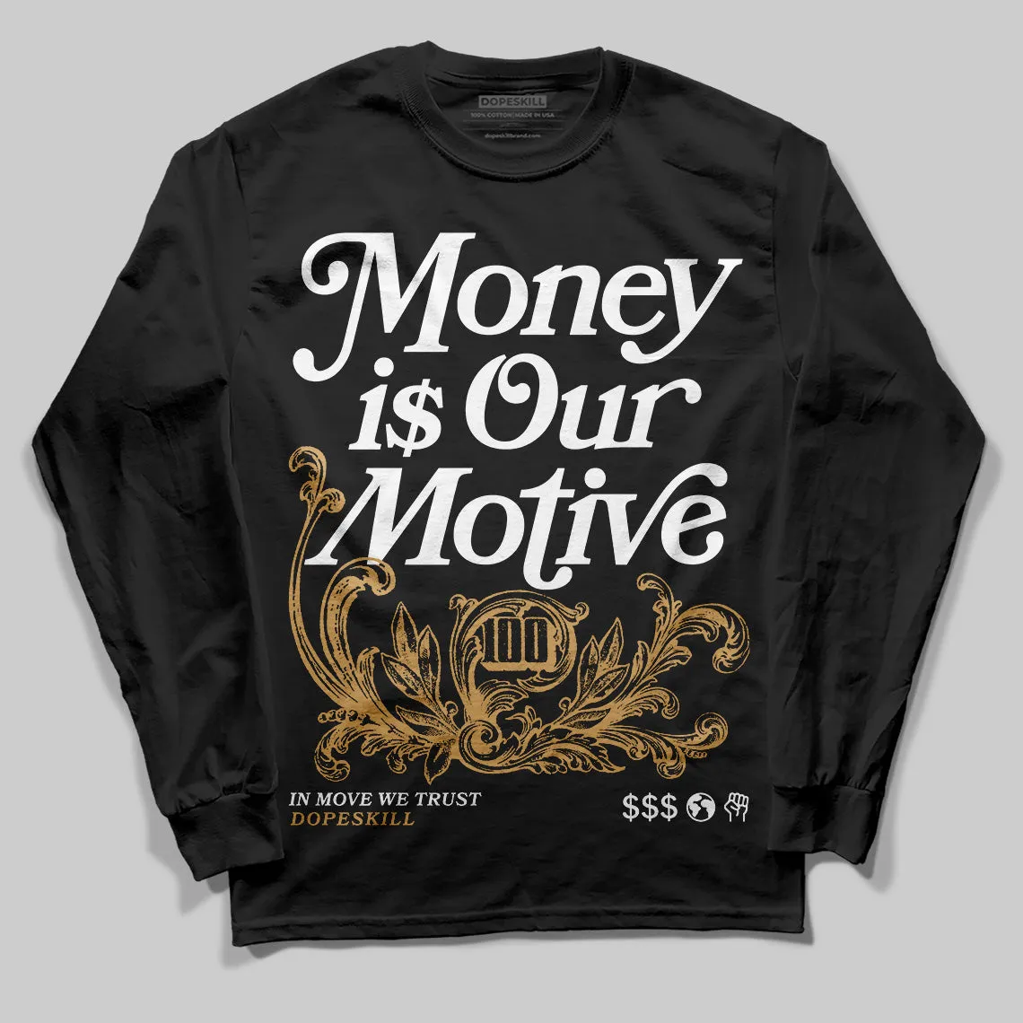 Earth 5s DopeSkill Long Sleeve T-Shirt Money Is Our Motive Typo Graphic sold by DopeSkill product image thumbnail 2