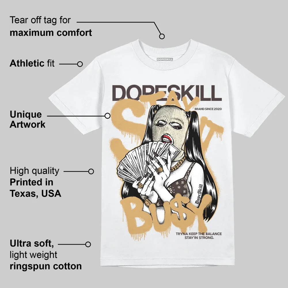 Earth 5s DopeSkill T-Shirt Stay It Busy Graphic sold by DopeSkill product image thumbnail 3