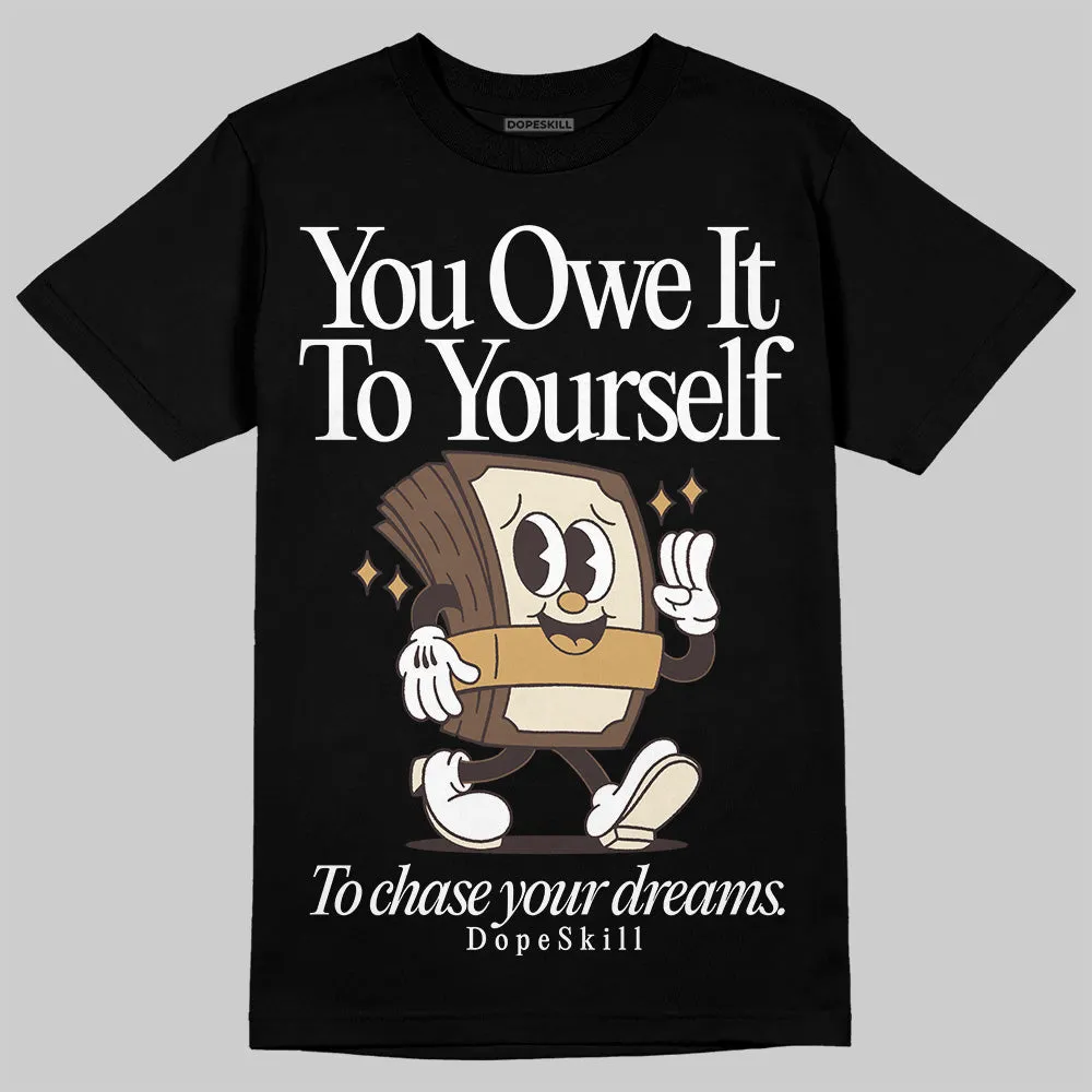 Earth 5s DopeSkill T-Shirt Owe It To Yourself Graphic sold by DopeSkill product image thumbnail 2