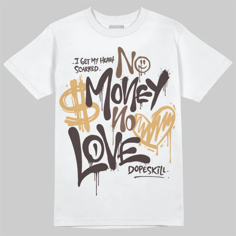 Earth 5s DopeSkill T-Shirt No Money No Love Typo Graphic sold by DopeSkill