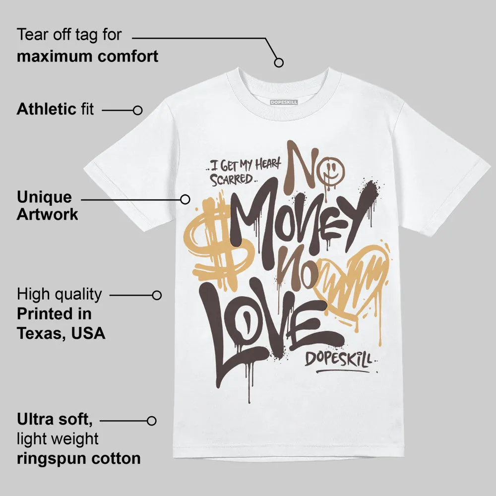Earth 5s DopeSkill T-Shirt No Money No Love Typo Graphic sold by DopeSkill product image thumbnail 3