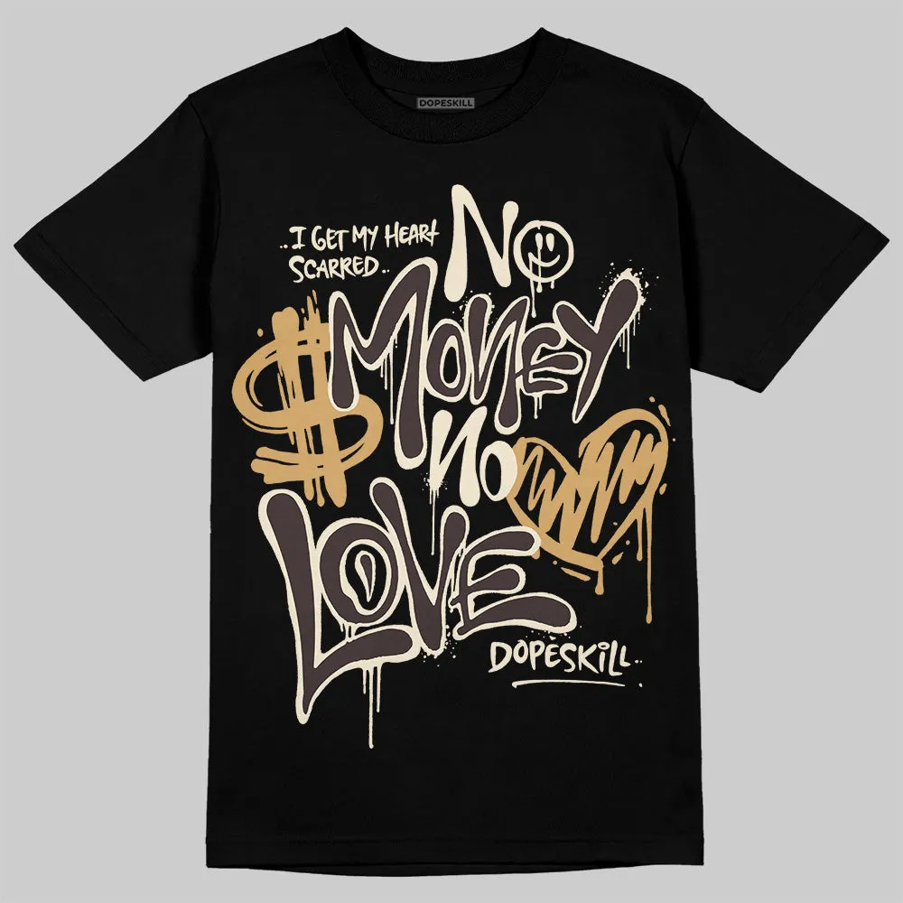 Earth 5s DopeSkill T-Shirt No Money No Love Typo Graphic sold by DopeSkill product image thumbnail 2