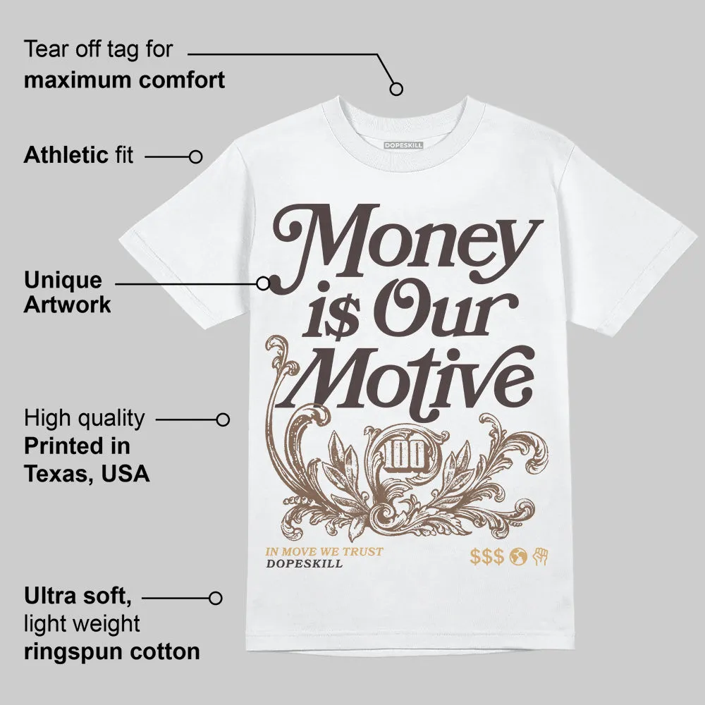 Earth 5s DopeSkill T-Shirt Money Is Our Motive Typo Graphic sold by DopeSkill product image thumbnail 3