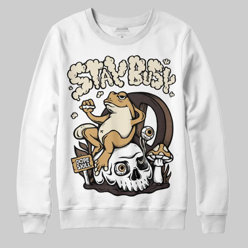 Earth 5s DopeSkill Sweatshirt Stay Busy Graphic sold by DopeSkill