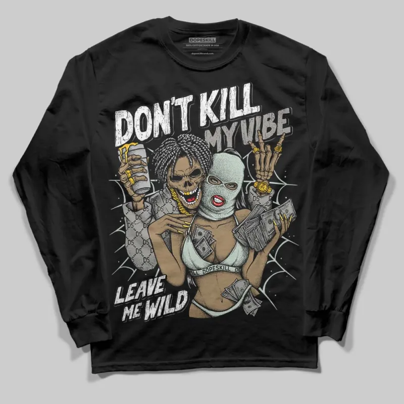 Year Of The Snake 1s DopeSkill Long Sleeve T-Shirt Don't Kill My Vibe Graphic sold by DopeSkill