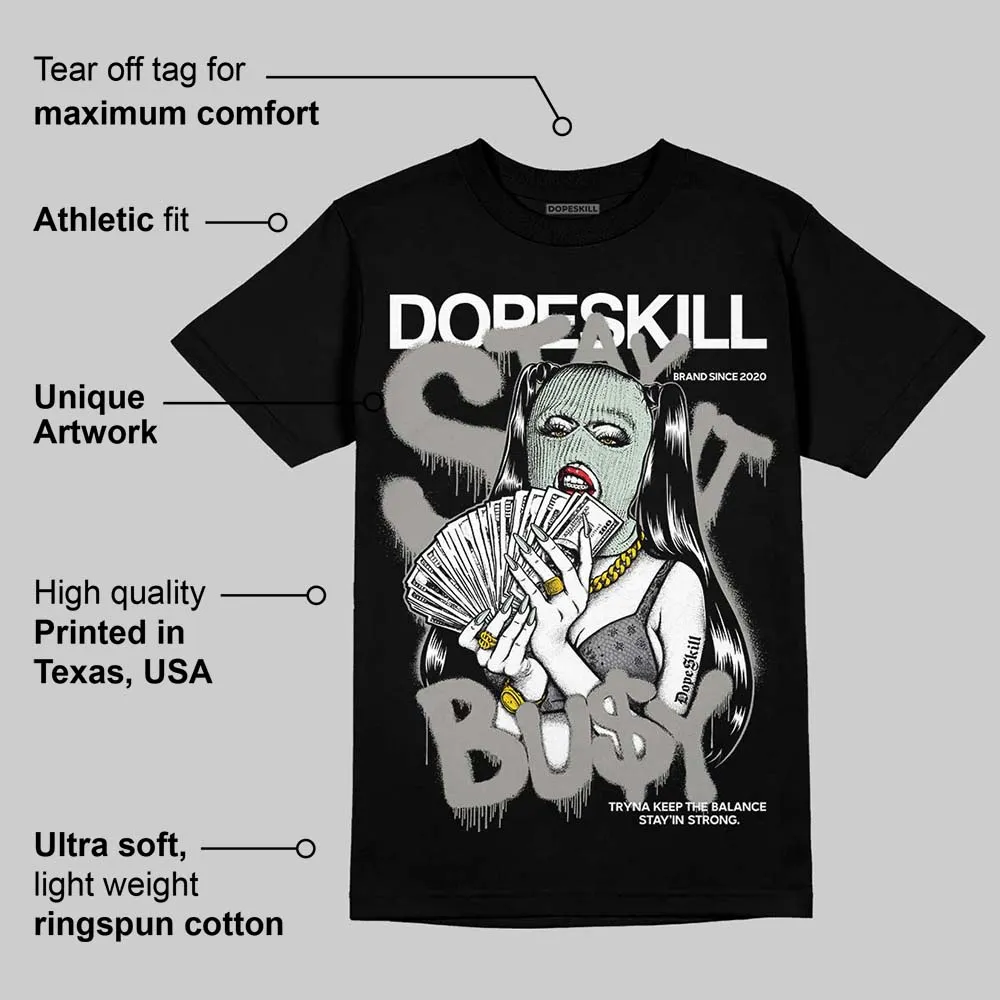 Year Of The Snake 1s DopeSkill T-Shirt Stay It Busy Graphic sold by DopeSkill product image thumbnail 3