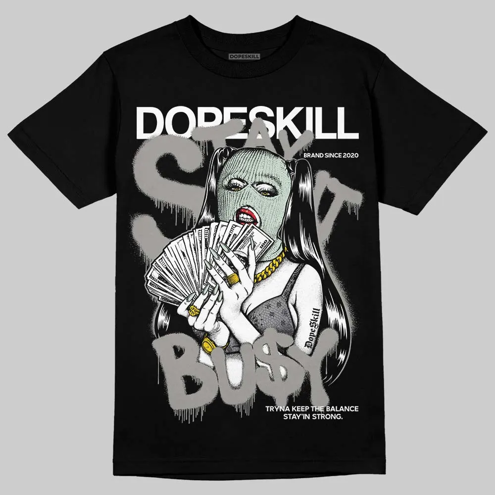 Year Of The Snake 1s DopeSkill T-Shirt Stay It Busy Graphic sold by DopeSkill