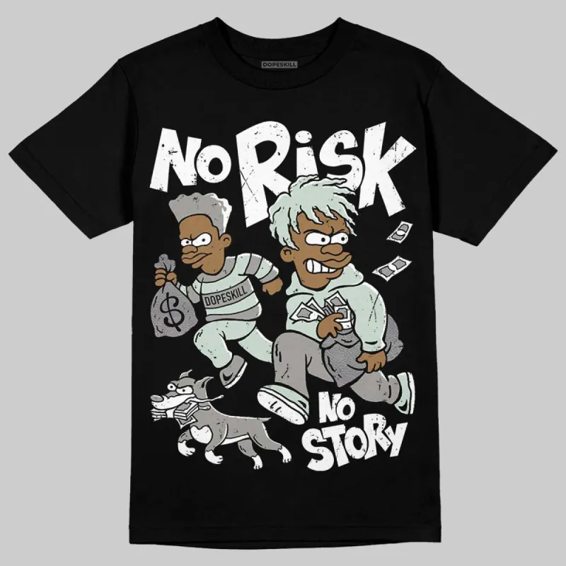 Year Of The Snake 1s DopeSkill T-Shirt No Risk No Story Graphic sold by DopeSkill