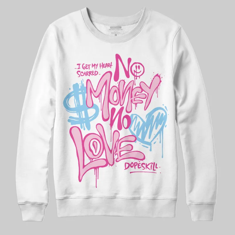 Doernbecher 6s DopeSkill Sweatshirt No Money No Love Typo Graphic sold by DopeSkill