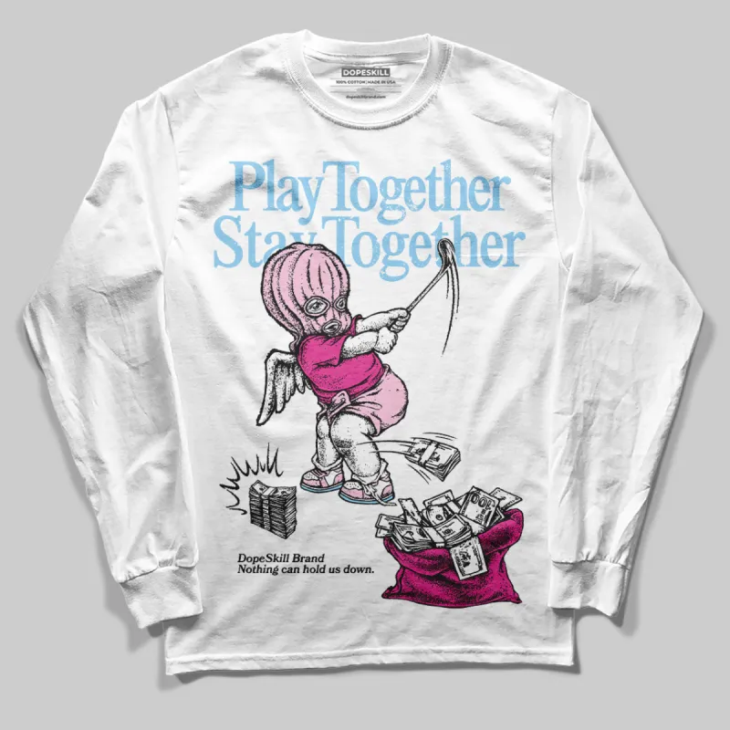 Doernbecher 6s DopeSkill Long Sleeve T-Shirt Play together, Stay together Graphic sold by DopeSkill