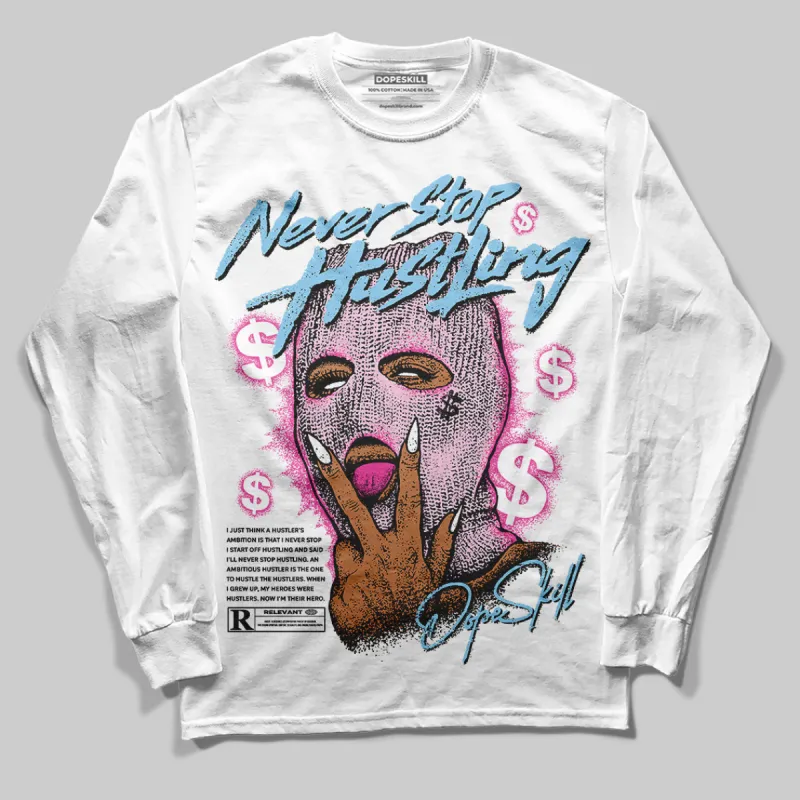 Doernbecher 6s DopeSkill Long Sleeve T-Shirt Never Stop Hustling Graphic sold by DopeSkill