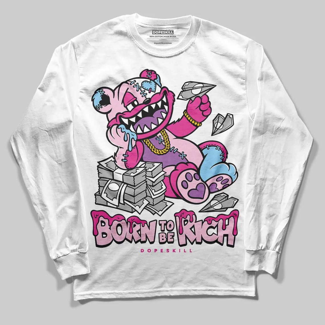 Doernbecher 6s DopeSkill Long Sleeve T-Shirt Born To Be Rich Graphic sold by DopeSkill