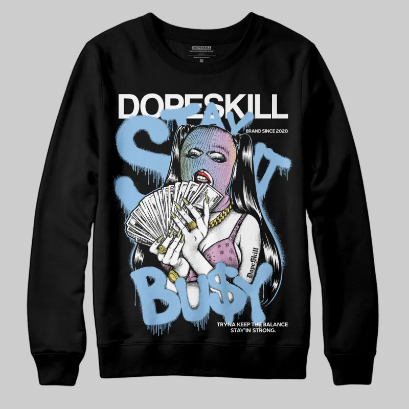 Year Of The Snake 5s DopeSkill Sweatshirt Stay It Busy Graphic sold by DopeSkill