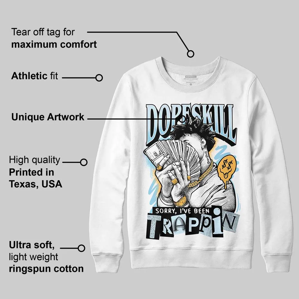Knu Stack Vintage Dream Blue DopeSkill Sweatshirt Sorry I've Been Trappin Graphic sold by DopeSkill product image thumbnail 3