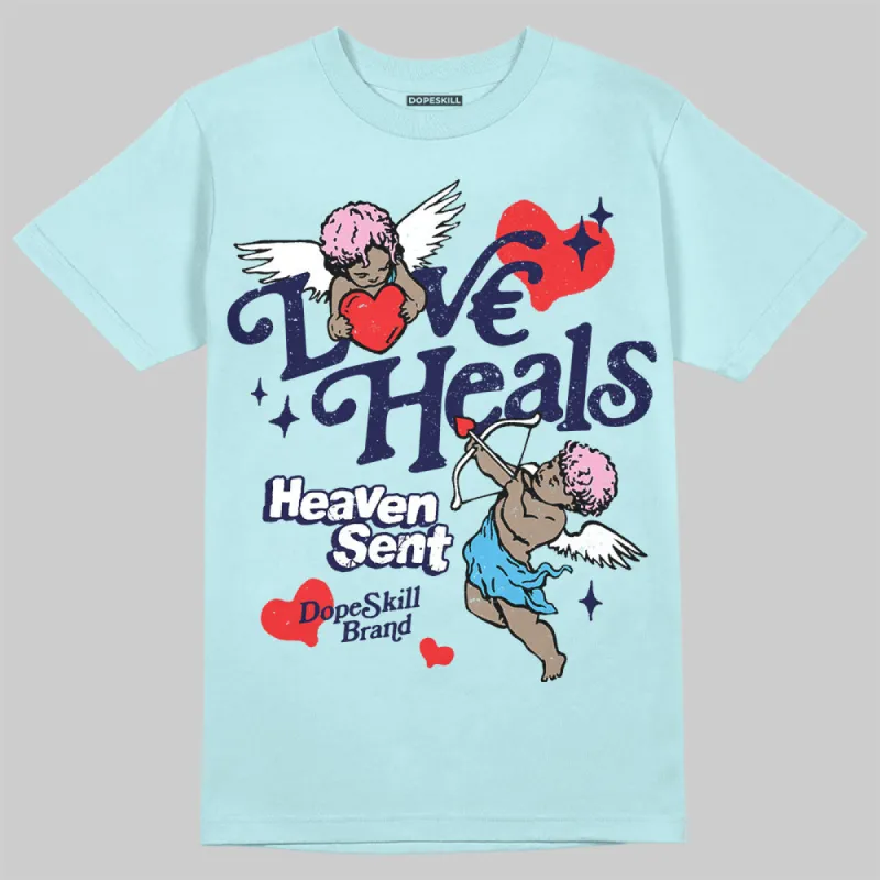 Dunk Glacier Blue DopeSkill Chambray T-shirt New Love Heals Graphic sold by DopeSkill