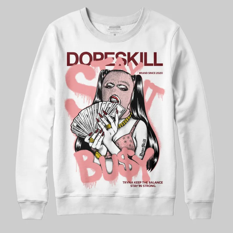 VALENTINE'S Day 3s DopeSkill Sweatshirt Stay It Busy Graphic made by DopeSkill
