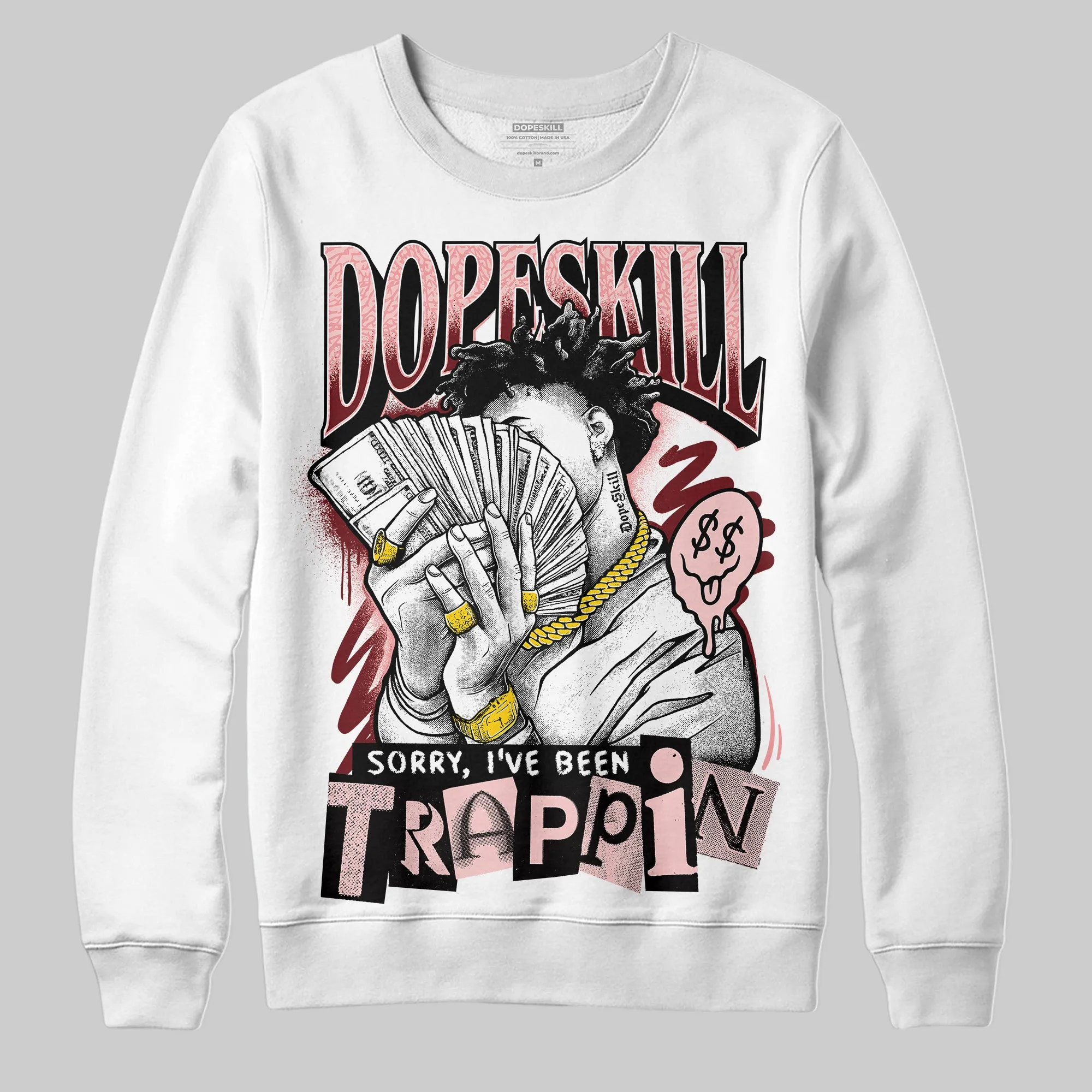 VALENTINE'S Day 3s DopeSkill Sweatshirt Sorry I've Been Trappin Graphic sold by DopeSkill