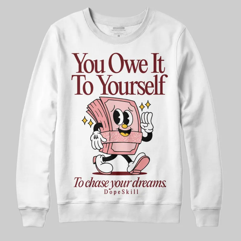 VALENTINE'S Day 3s DopeSkill Sweatshirt Owe It To Yourself Graphic sold by DopeSkill