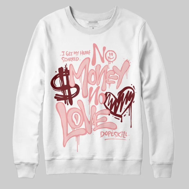VALENTINE'S Day 3s DopeSkill Sweatshirt No Money No Love Typo Graphic sold by DopeSkill