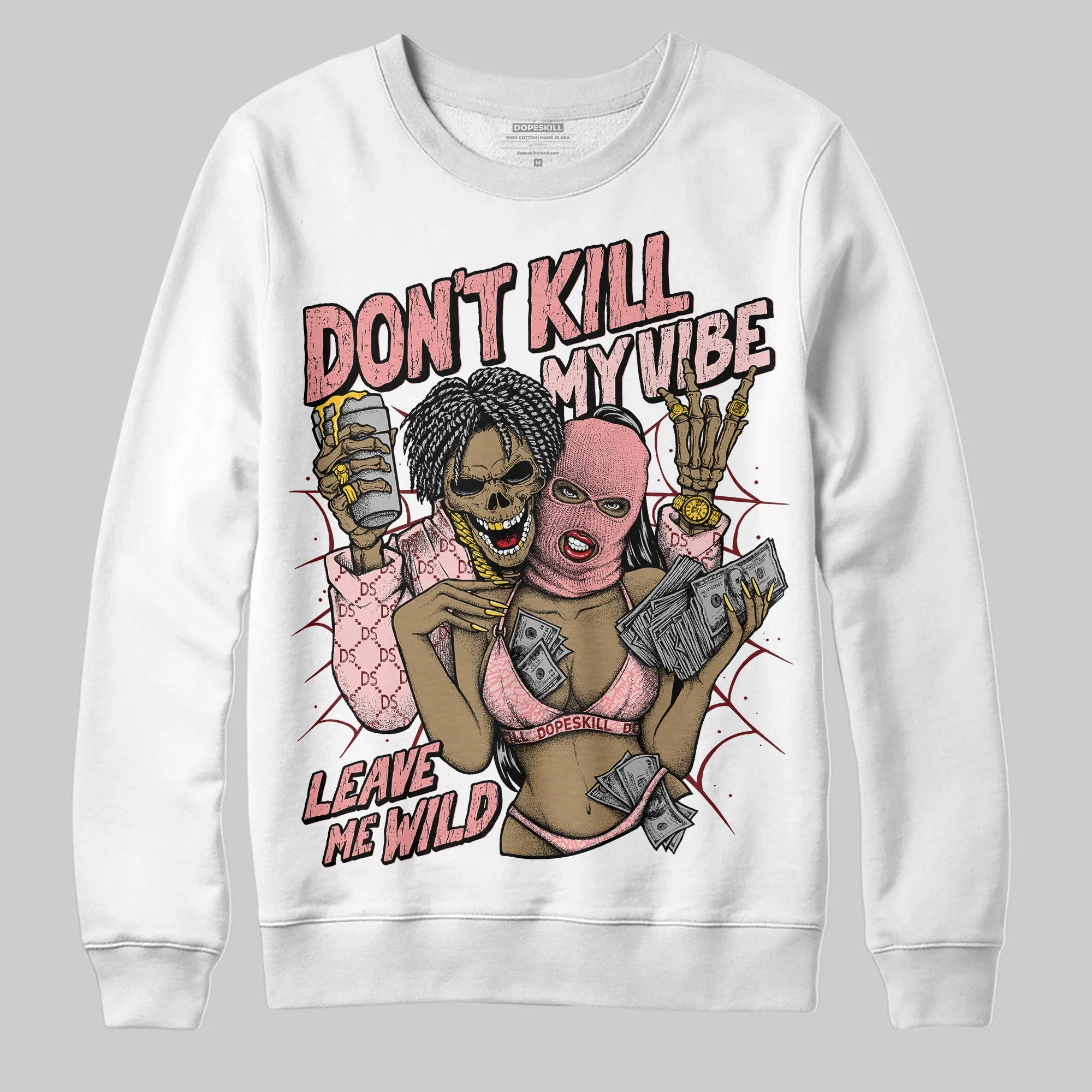 VALENTINE'S Day 3s DopeSkill Sweatshirt Don't Kill My Vibe Graphic sold by DopeSkill