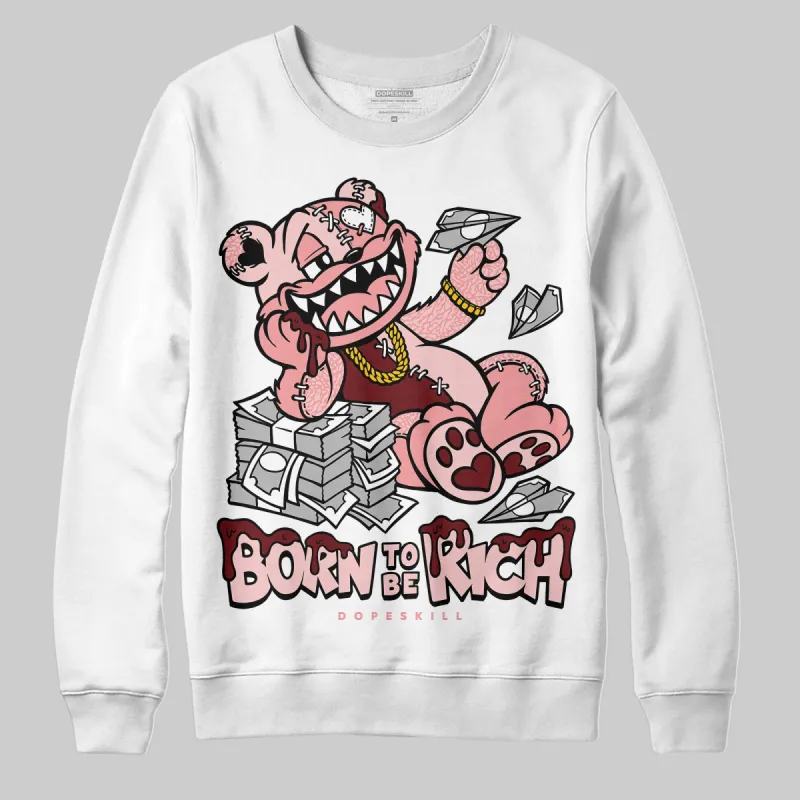 VALENTINE'S Day 3s DopeSkill Sweatshirt Born To Be Rich Graphic sold by DopeSkill