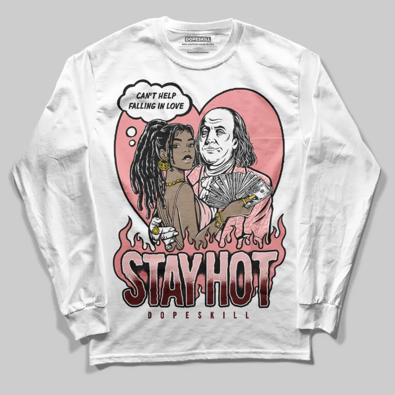 VALENTINE'S Day 3s DopeSkill Long Sleeve T-Shirt Stay Hot Graphic sold by DopeSkill