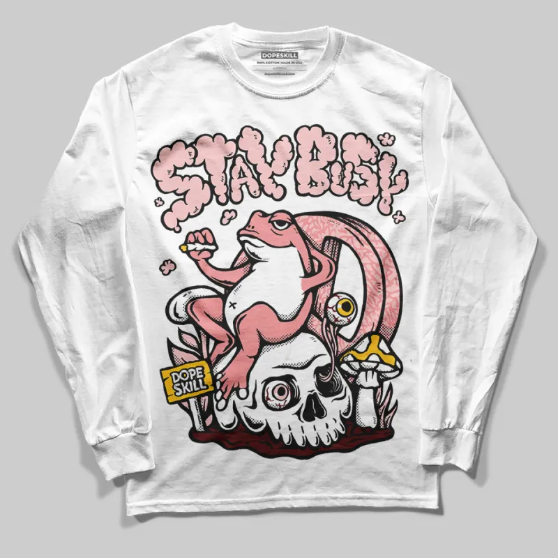 VALENTINE'S Day 3s DopeSkill Long Sleeve T-Shirt Stay Busy Graphic sold by DopeSkill