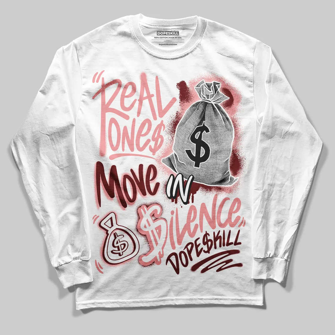 VALENTINE'S Day 3s DopeSkill Long Sleeve T-Shirt Real Ones Move In Silence Graphic sold by DopeSkill