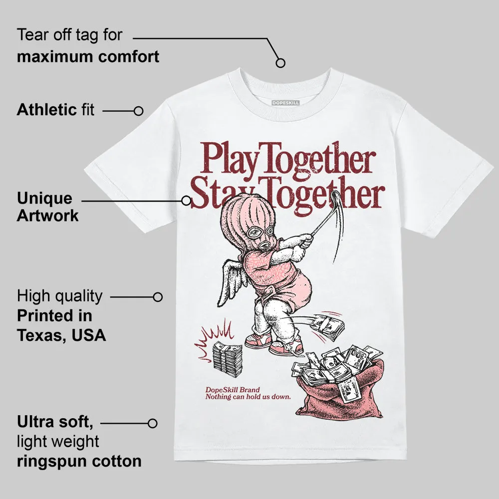 VALENTINE'S Day 3s DopeSkill T-Shirt Play together, Stay together Graphic sold by DopeSkill product image thumbnail 3