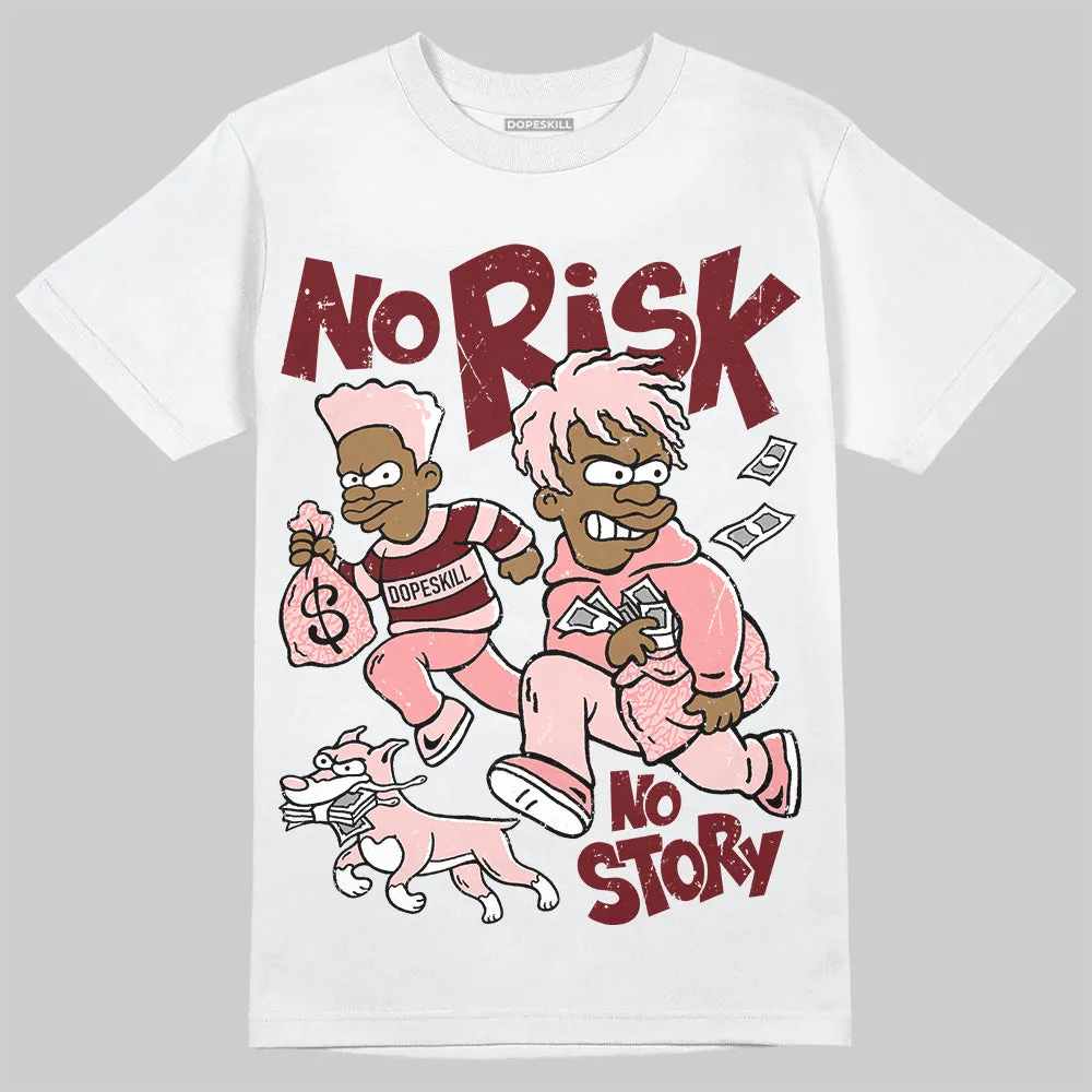 VALENTINE'S Day 3s DopeSkill T-Shirt No Risk No Story Graphic sold by DopeSkill