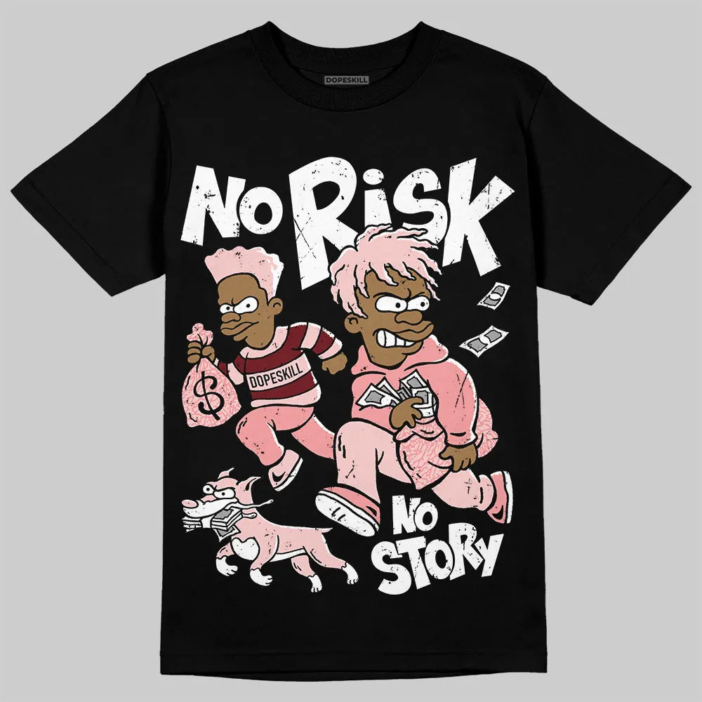 VALENTINE'S Day 3s DopeSkill T-Shirt No Risk No Story Graphic sold by DopeSkill product image thumbnail 2