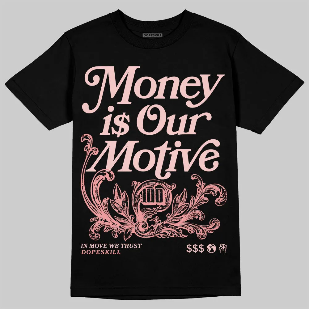 VALENTINE'S Day 3s DopeSkill T-Shirt Money Is Our Motive Typo Graphic sold by DopeSkill product image thumbnail 2