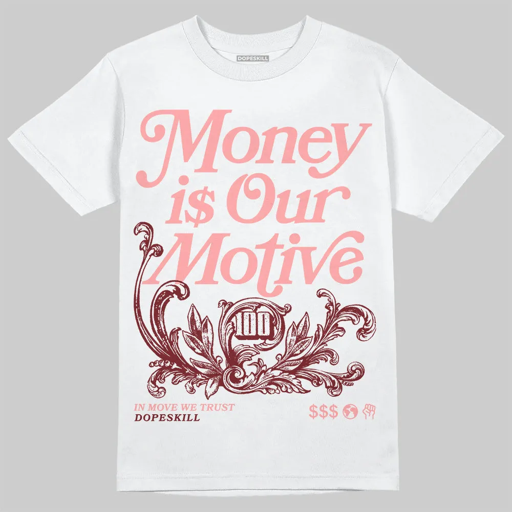 VALENTINE'S Day 3s DopeSkill T-Shirt Money Is Our Motive Typo Graphic sold by DopeSkill