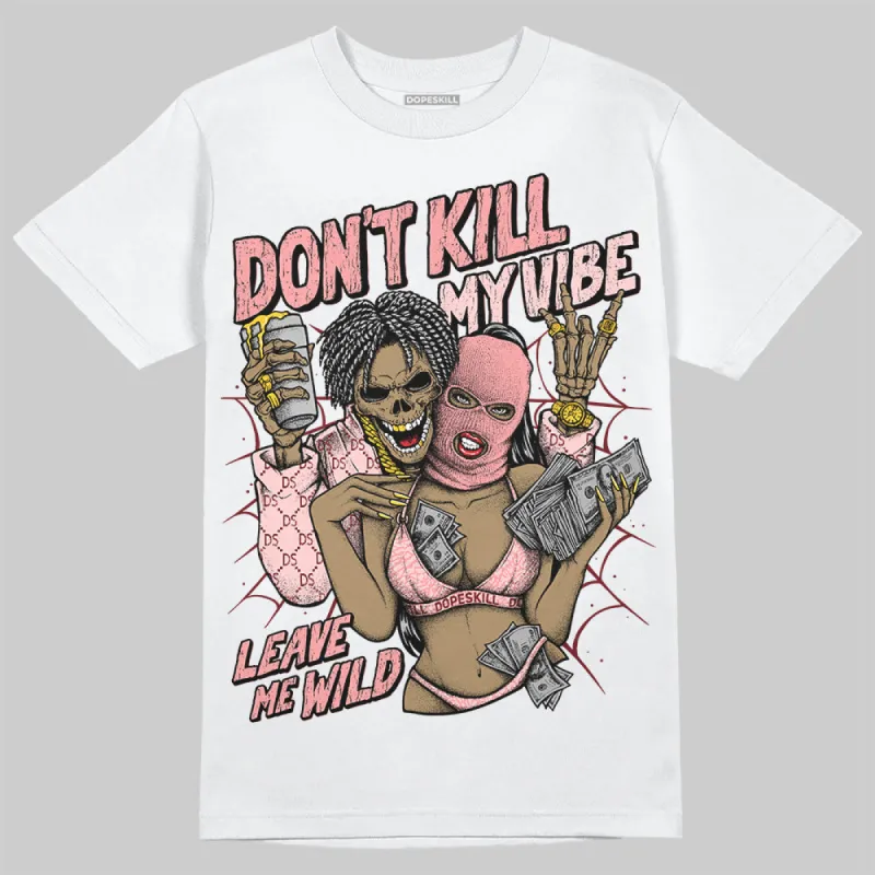 VALENTINE'S Day 3s DopeSkill T-Shirt Don't Kill My Vibe Graphic sold by DopeSkill